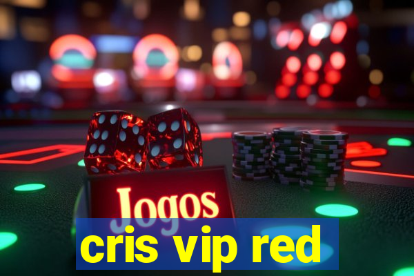 cris vip red